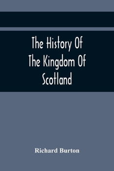 The History of the Kingdom of Scotland;