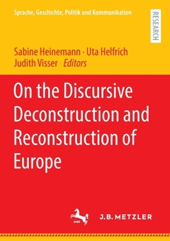 Paperback On the Discursive Deconstruction and Reconstruction of Europe Book