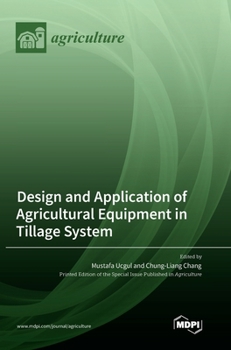 Hardcover Design and Application of Agricultural Equipment in Tillage System Book