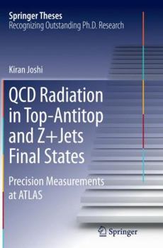 Paperback QCD Radiation in Top-Antitop and Z+jets Final States: Precision Measurements at Atlas Book