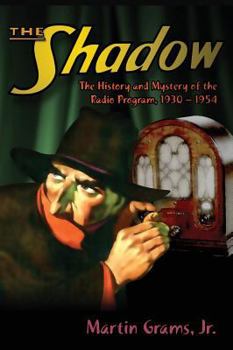 Hardcover The Shadow: The History and Mystery of the Radio Program, 1930-1954 (hardback) Book
