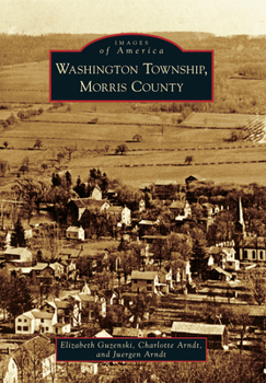 Washington Township: Morris County - Book  of the Images of America: New Jersey