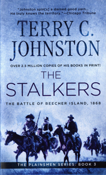 The Stalkers: The Battle Of Beecher Island, 1868 - Book #3 of the Plainsmen