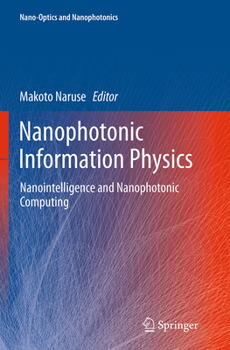 Paperback Nanophotonic Information Physics: Nanointelligence and Nanophotonic Computing Book