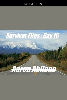 Paperback Survivor Files: Day 16 [Large Print] Book