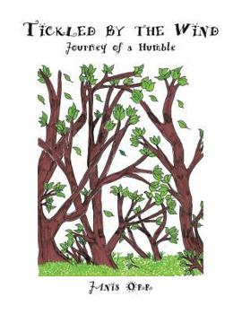Paperback Tickled by the Wind: Journey of a Humble Book