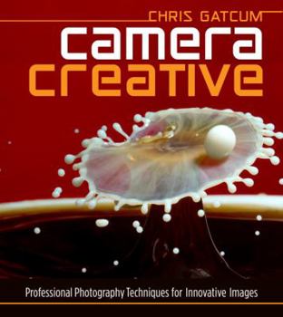 Paperback Camera Creative: Professional Photography Techniques for Innovative Images Book