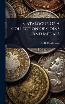Hardcover Catalogue Of A Collection Of Coins And Medals Book