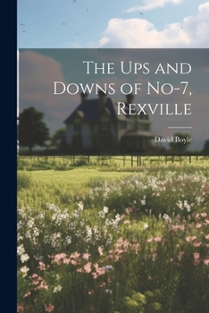 Paperback The Ups and Downs of No-7, Rexville Book