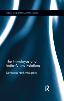 Paperback The Himalayas and India-China Relations Book