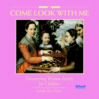 Come Look with Me: Women in Art (Come Look with Me) (Come Look with Me) - Book  of the Come Look With Me Art Books