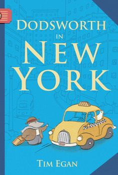 Dodsworth in New York - Book #1 of the Dodsworth