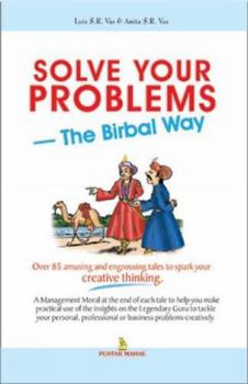 Paperback Solve Your Problems: The Birbal Way Book