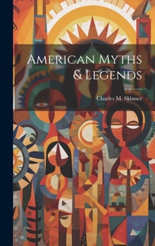 Hardcover American Myths & Legends Book