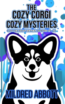 The Cozy Corgi Cozy Mysteries, Collection Seven - Book  of the Cozy Corgi Mysteries