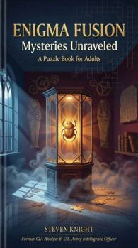 Paperback ENIGMA FUSION: A Puzzle Book for Adults (Knight Chronicles) Book