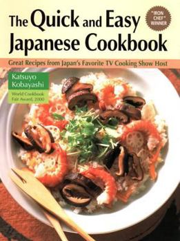 Hardcover Quick & Easy Japanese Cookbook: Great Recipes from Japan's Favorite TV Cooking Show Host Book