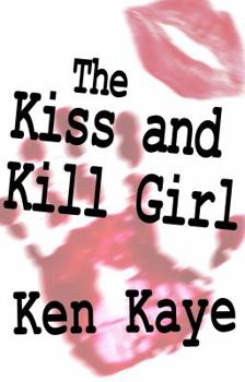 Paperback the Kiss and Kill Girl Book