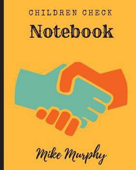 Children Check Notebook: A Notebook be used to develop Child fulfill their promise