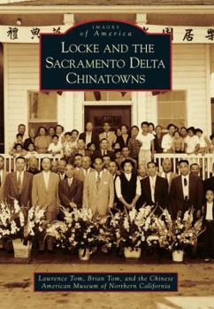 Paperback Locke and the Sacramento Delta Chinatowns Book