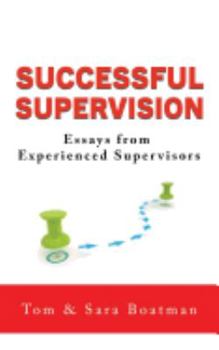 Paperback Successful Supervision: Essays from Experienced Supervisors Book