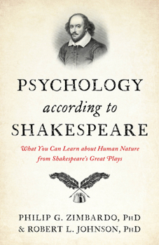 Hardcover Psychology According to Shakespeare: What You Can Learn about Human Nature from Shakespeare's Great Plays Book