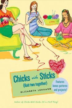 Paperback Chicks with Sticks: (Knit Two Together) Book