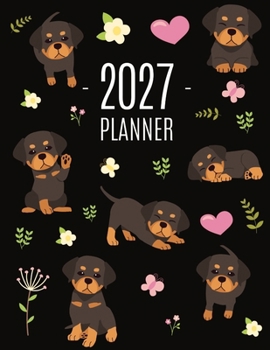 Rottweiler Planner 2027: Organizer: January-December (12 Months) Cute Dog Year Scheduler with Pretty Pink Hearts