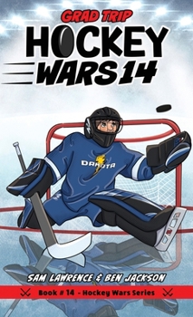 Hardcover Hockey Wars 14: Grad Trip Book