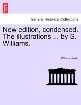 Paperback New Edition, Condensed. the Illustrations ... by S. Williams. Book