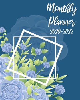 Monthly Planner 2020-2022: Cute blue flowers Business Planners Five Year Journal 36 Months Calendar Agenda Schedule Organizer January 2020 to December ... Federal Holidays And Inspirational Quotes