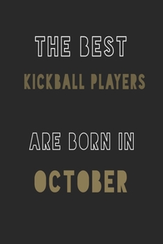 Paperback The Best kickball players are Born in October journal: 6*9 Lined Diary Notebook, Journal or Planner and Gift with 120 pages Book
