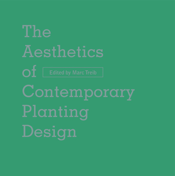 Hardcover The Aesthetics of Contemporary Planting Design Book