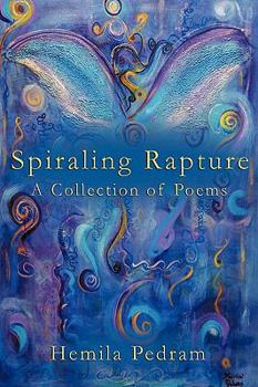 Paperback Spiraling Rapture: A Collection of Poems Book
