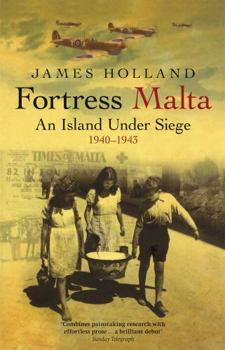 Paperback Fortress Malta: An Island Under Siege, 1940-1943 Book