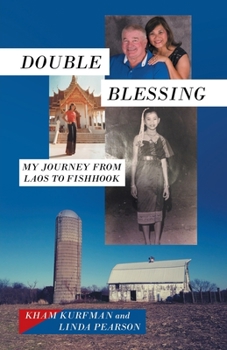 Paperback Double Blessing: My Journey from Laos to Fishhook Book