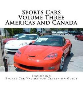 Paperback Sports Cars Volume Three Americas and Canada: Including Sports Car Validation Criterion Guide Book