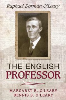 Paperback The English Professor: Raphael Dorman O'Leary Book