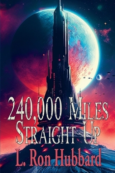 Paperback 240,000 Miles Straight Up Book