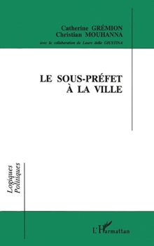 Paperback Le sous-préfet à la ville [French] Book