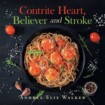 Paperback Contrite Heart, Believer and Stroke Book