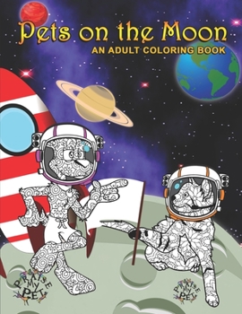 Paperback Pets on the Moon: Adult Coloring Book