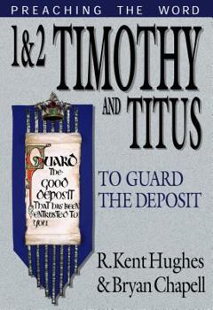 Hardcover 1 & 2 Timothy and Titus: To Guard the Deposit Book