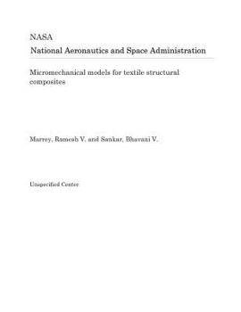 Paperback Micromechanical Models for Textile Structural Composites Book