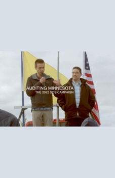 Paperback Auditing Minnesota: The 2022 SOS Campaign Book