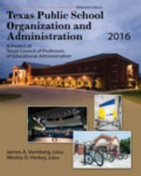 Misc. Supplies Texas Public School Organization and Administration: 2016 Book