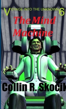 Paperback Voyage Into the Unknown 6: The Mind Machine Book