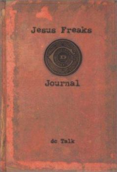 Hardcover Jesus Freaks: A Journal Book