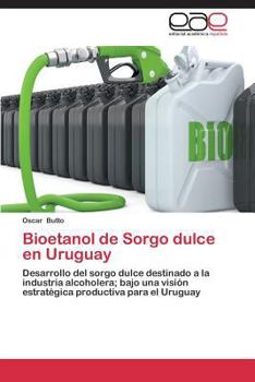 Paperback Bioetanol de Sorgo Dulce En Uruguay [Spanish] Book