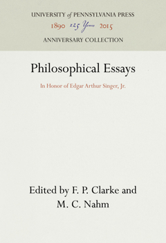 Hardcover Philosophical Essays: In Honor of Edgar Arthur Singer, Jr. Book